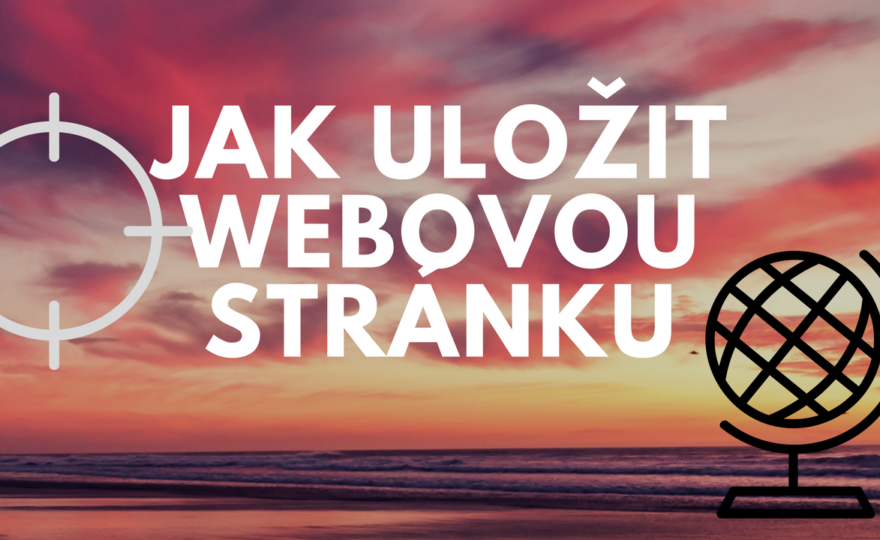 Jak uložit webovou stránku