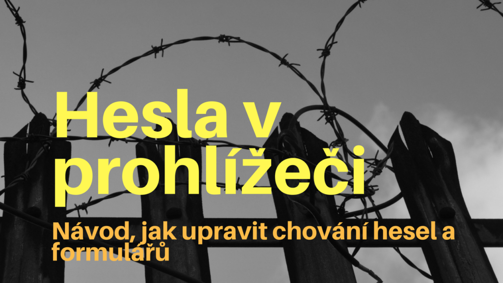Jak zobrazit uložené heslo v prohlížeči