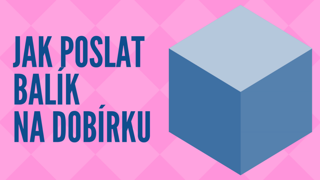 Jak poslat balík na dobírku