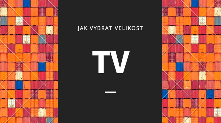 Jak vybrat velikost televize