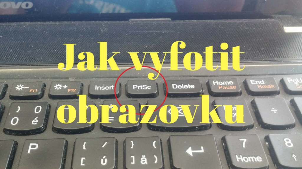 Jak vyfotit obrazovku na PC
