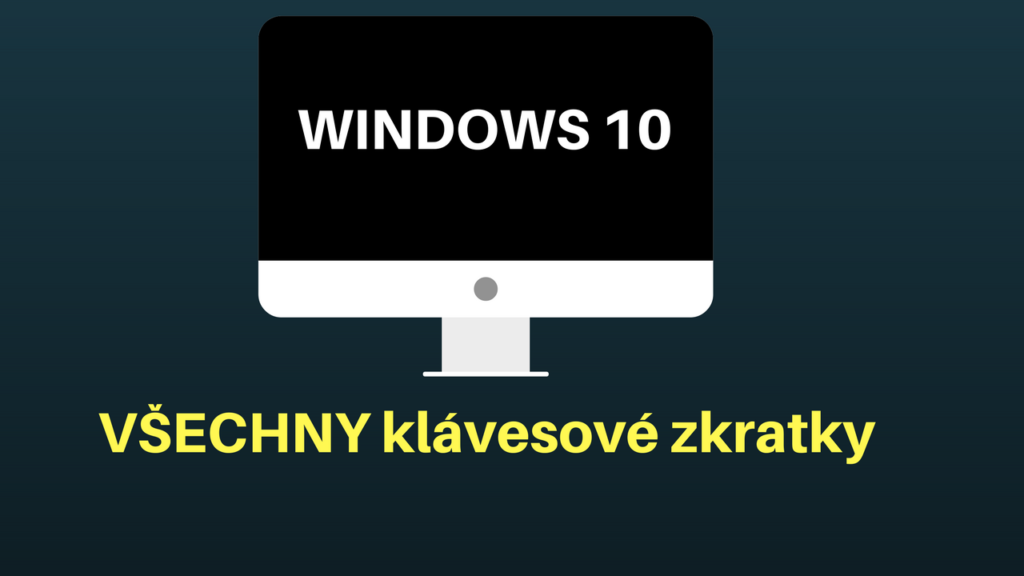 Klávesové zkratky pro Windows 10