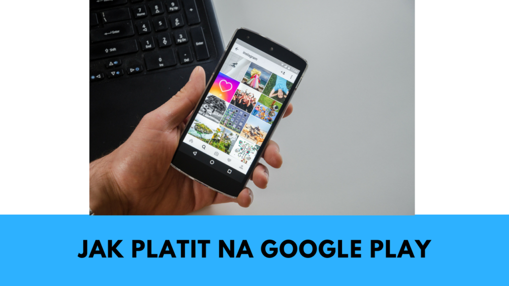 Jak platit Google Play na internetu?