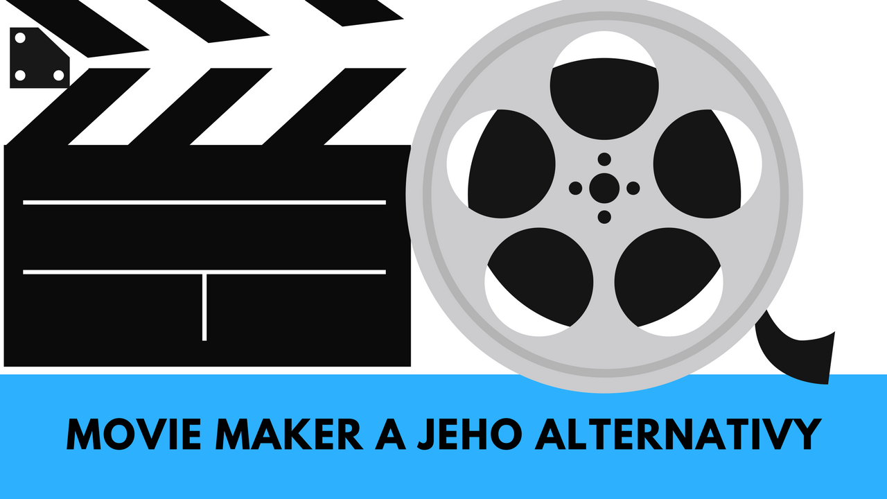 Windows Movie Maker pro Windows 10 - alternativy | Radírna