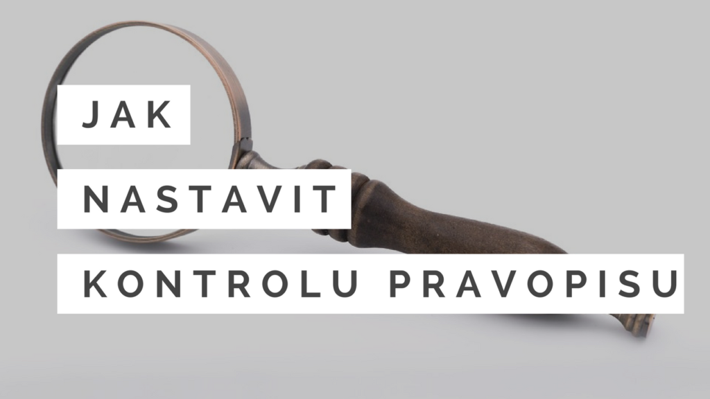 Jak zprovoznit pravopis