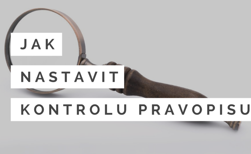 Jak zprovoznit pravopis