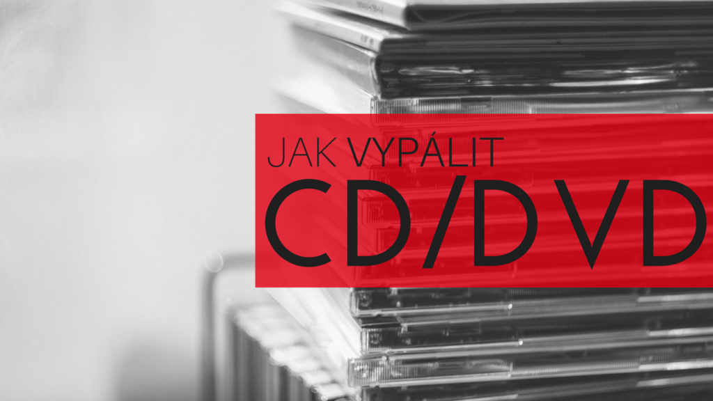 Vypalovací programy zdarma v češtině ke stažení